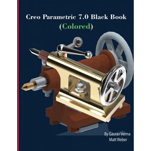 Creo Parametric 7.0 Black Book (Colored)