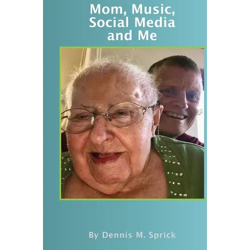 Mom, Music, Social Media and Me