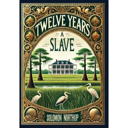 Twelve Years a Slave (Collector's Edition) (Laminated Hardback with Jacket)