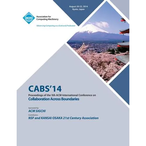 CABS 14 5th ACM International Conference Across Boundaries: Culture, Distance and Technology