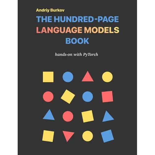 The Hundred-Page Language Models Book