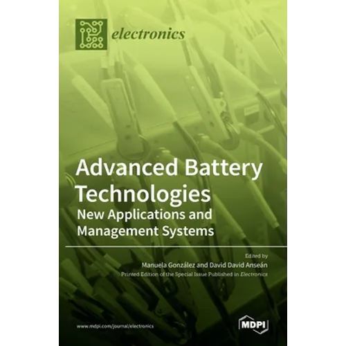 Advanced Battery Technologies: New Applications and Management Systems