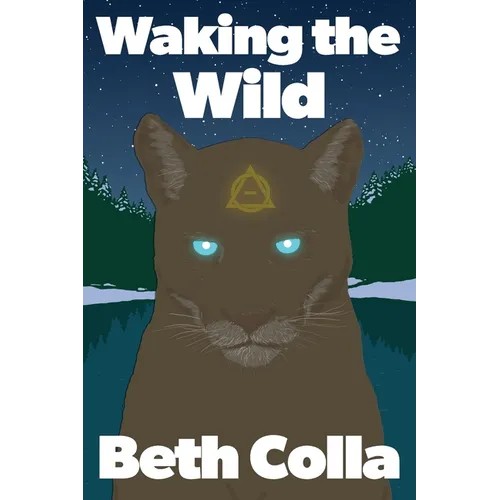 Waking the Wild