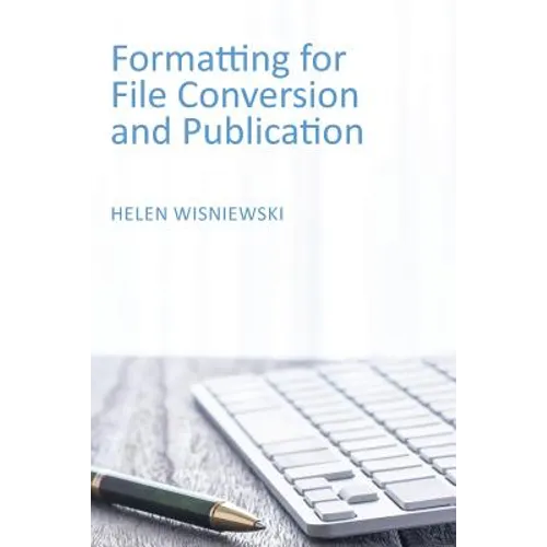 Formatting for File Conversion and Publication