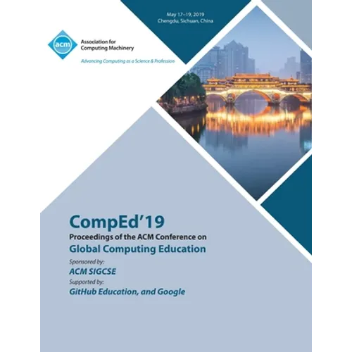 CompEd'19: Proceedings of the ACM Conference on Global Computing Education