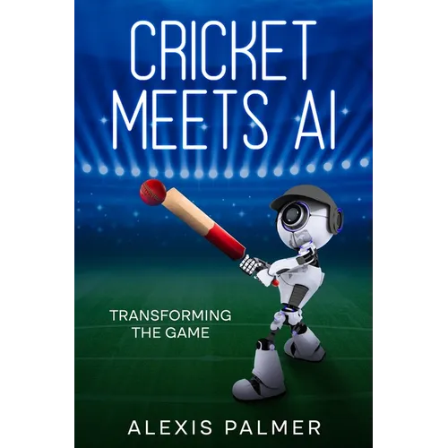 Cricket Meets AI: Transforming the Game