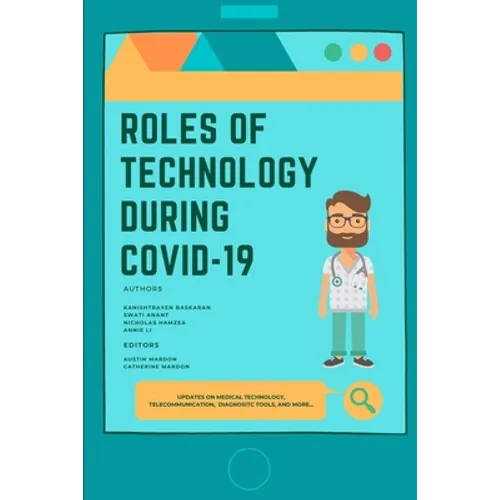 Roles of Technology During Covid-19