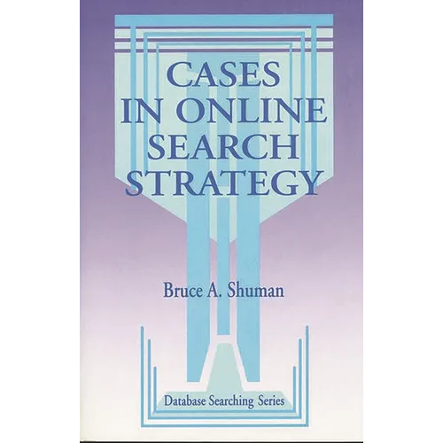Cases in Online Search Strategy