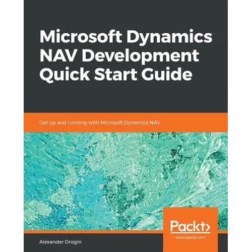 Microsoft Dynamics NAV Development Quick Start Guide