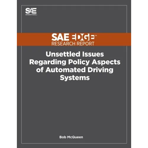 Unsettled Issues Regarding Policy Aspects of Automated Driving Systems