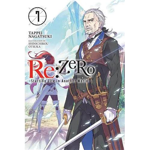 RE: Zero -Starting Life in Another World-, Vol. 7 (Light Novel) - Paperback