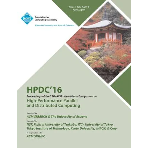HPDC 16 25th International Symposium on High Performance Parallel & Distributed Computing