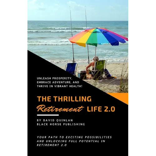 The Thrilling Retirement Life 2.0