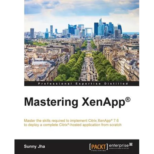 Mastering XenApp(R)