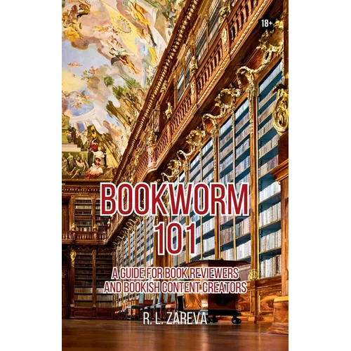 Bookworm 101: A Guide for Book Reviewers and Bookish Content Creators