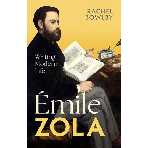 Émile Zola: Writing Modern Life