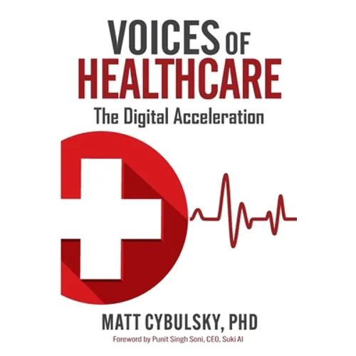 Voices of Healthcare: The Digital Acceleration