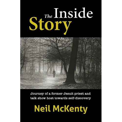 The Inside Story: Journey of a former Jesuit priest and talk show host towards self-discovery