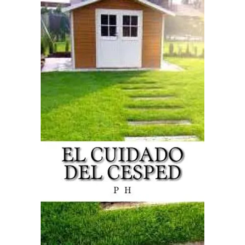 El Cuidado del Cesped - Paperback