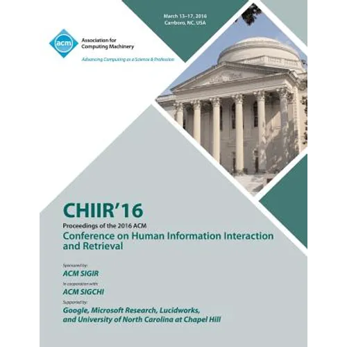 CHIIR 16 ACM SIGIR Conference on Human Information Interaction and Retrieval