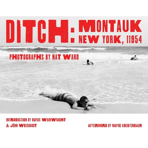 Ditch: Montauk, New York, 11954