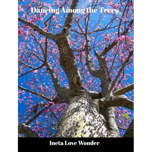 Dancing Among the Trees