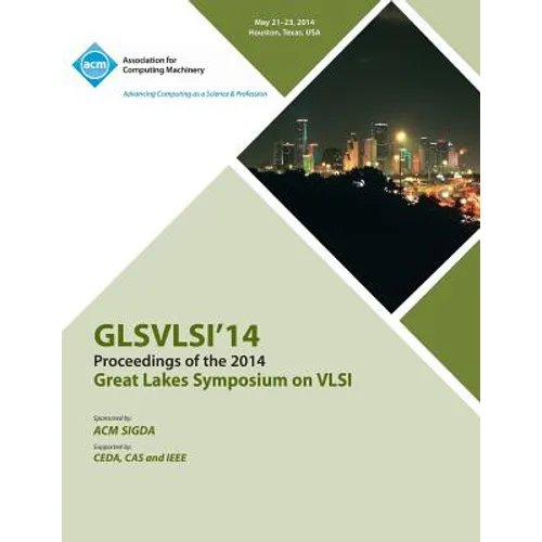 Glsvlsi 14 2014 Great Lakes Symposium on VLSI