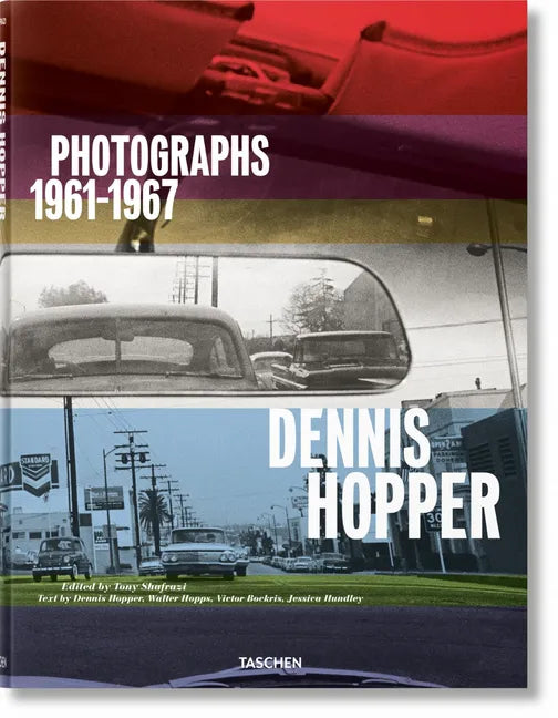 Dennis Hopper. Photographs 1961-1967 - Hardcover