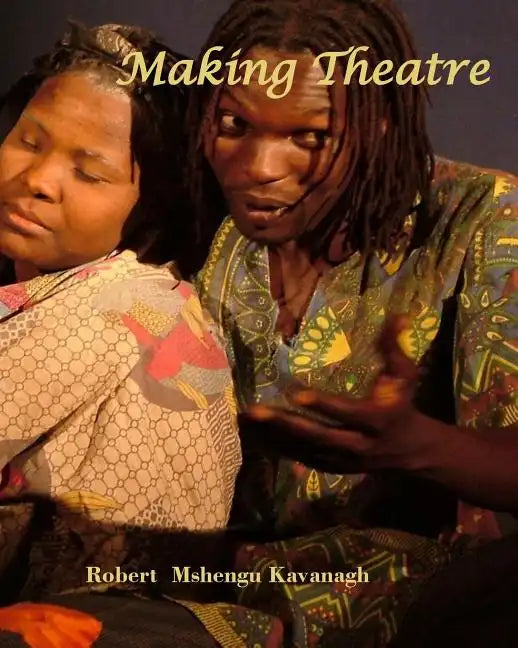 Making Theatre - Paperback