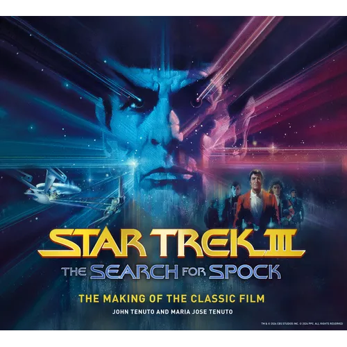 Star Trek III: The Search for Spock the Making of the Classic Film