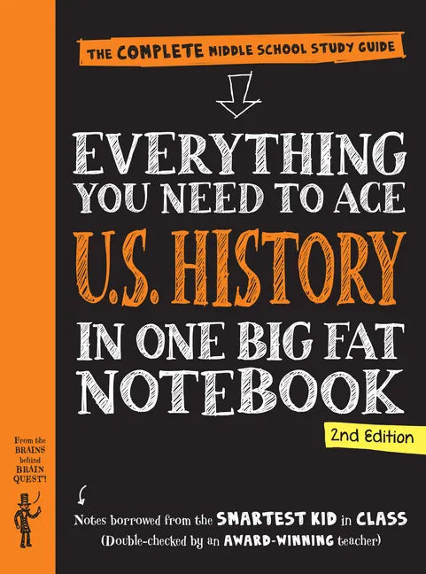 Everything You Need to Ace U.S. History in One Big Fat Notebook, 2nd Edition: The Complete Middle School Study Guide - Paperback
