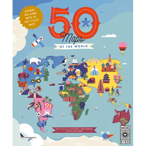 50 Maps of the World: Explore the Globe with 50 Fact-Filled Maps! - Paperback