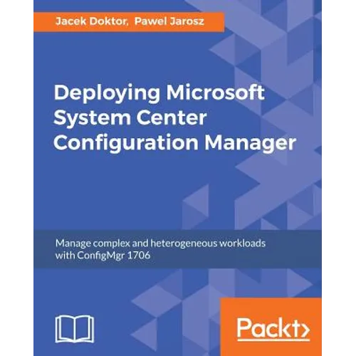 Deploying Microsoft System Center Configuration Manager