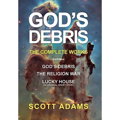 God's Debris: The Complete Works - Hardcover
