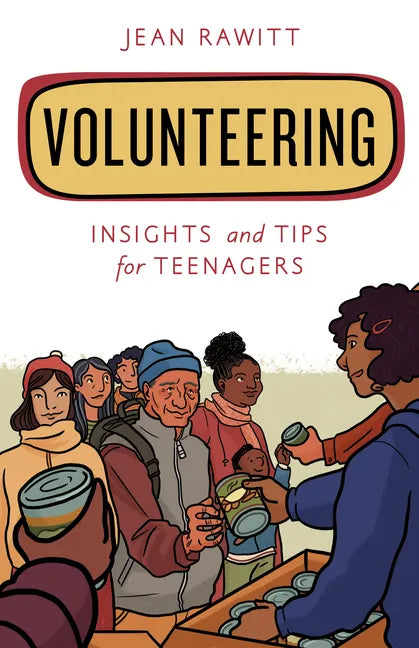 Volunteering: Insights and Tips for Teenagers - Paperback