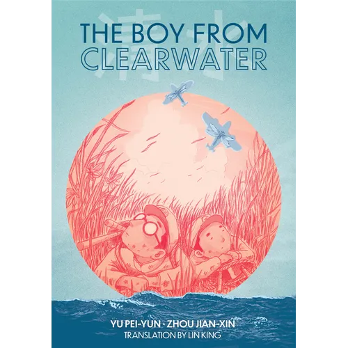 The Boy from Clearwater: Book 1 - Paperback