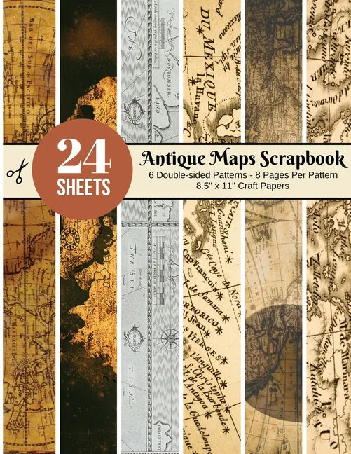 Vintage Maps Scrapbook Paper - 24 Double-sided Craft Patterns: Travel Map Sheets for Papercrafts, Album Scrapbook Cards, Decorative Craft Papers, Back - Paperback