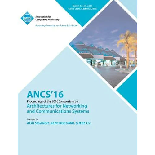 ANCS 16 12th ACM/IEEE Symposium on Architectures for Networking and Communications Systems