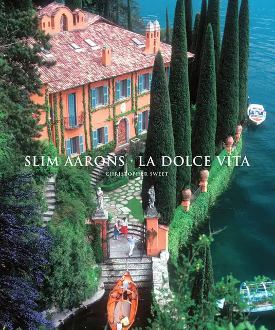 Slim Aarons: La Dolce Vita - Hardcover