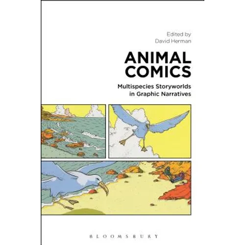 Animal Comics: Multispecies Storyworlds in Graphic Narratives