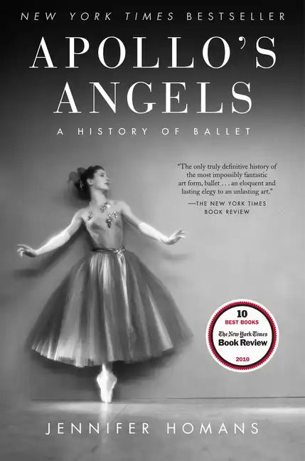 Apollo's Angels: A History of Ballet - Paperback