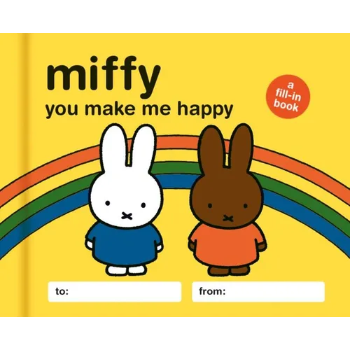Miffy: You Make Me Happy: A Fill-In Book