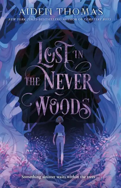 Lost in the Never Woods - Hardcover