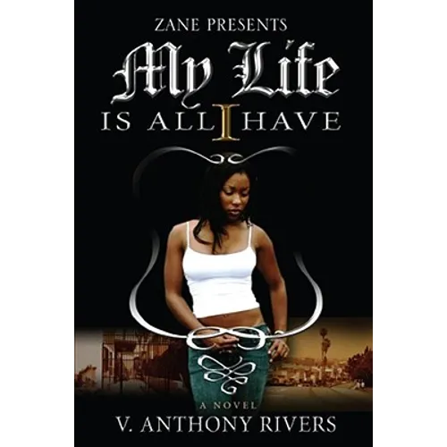 My Life Is All I Have - Paperback