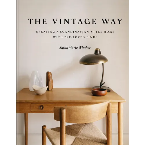 The Vintage Way: Creating a Scandinavian-Style Home with Pre-Loved Finds