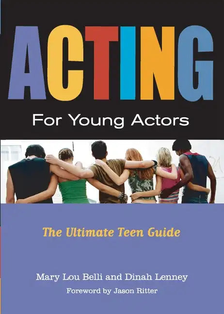 Acting for Young Actors: For Money or Just for Fun - Paperback