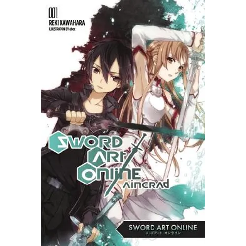 Sword Art Online 1: Aincrad (Light Novel): Volume 1 - Paperback