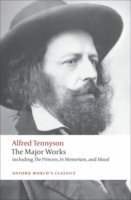 Alfred Tennyson: The Major Works - Paperback