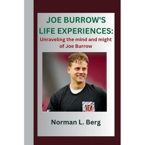 Joe Burrow's Life Experiences: