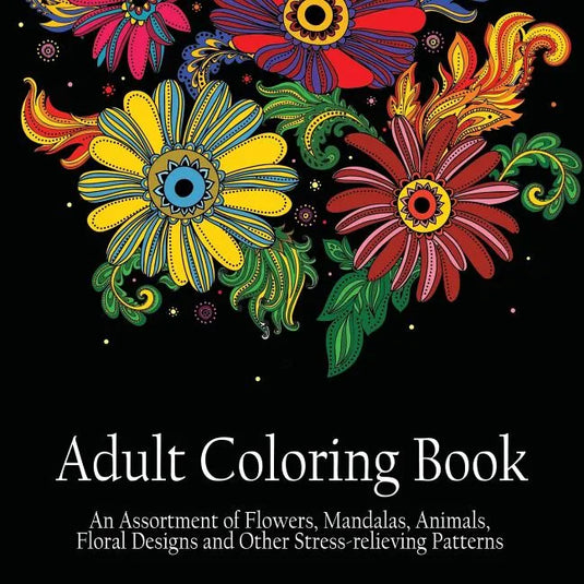 Adult Coloring Book: An Assortment of Flowers, Mandalas, Animals, Floral Designs and Other Stress Relieving Patterns to Color [[8.5 x 8.5 / - Paperback